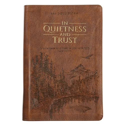 Stock image for In Quietness and Trust Brown Zippered Faux Leather Daily Devotional for Men and Women for sale by GF Books, Inc.