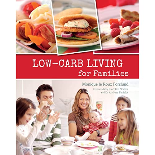 Beispielbild fr Low-carb Living for Families by le Roux Forslund, Monique (2013) Paperback zum Verkauf von SecondSale