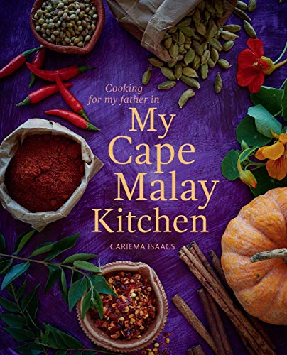 9781432305659: My Cape Malay Kitchen: Cooking for My Father: Cooking for my father in My Cape Malay Kitchen