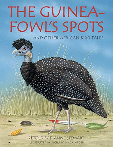 Beispielbild fr The Guineafowl's Spots and Other African Bird Tales zum Verkauf von AwesomeBooks