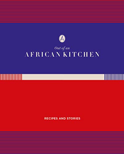 9781432310370: Out of An African Kitchen: Recipes & Stories