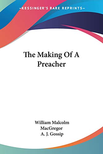 Imagen de archivo de The Making of a Preacher a la venta por Revaluation Books
