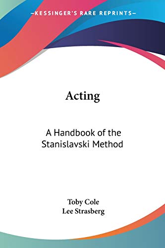 9781432568375: Acting: A Handbook of the Stanislavski Method