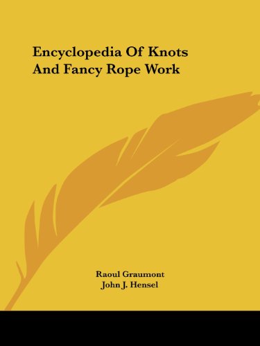Stock image for Encyclopedia Of Knots And Fancy Rope Work for sale by HPB-Emerald