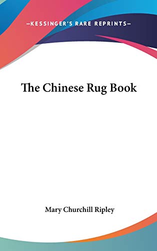 9781432601850: The Chinese Rug Book