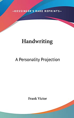 9781432603106: Handwriting: A Personality Projection