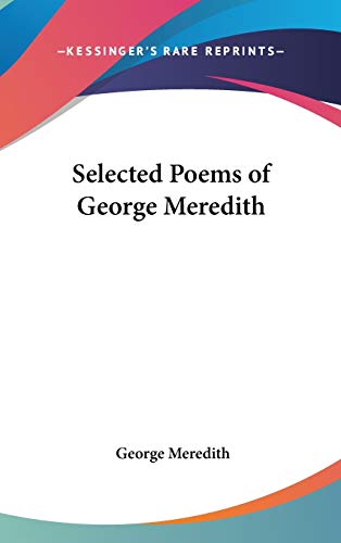 9781432603182: Selected Poems of George Meredith