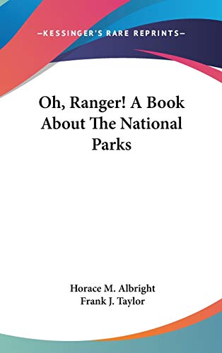 9781432612863: Oh, Ranger!: A Book About the National Parks