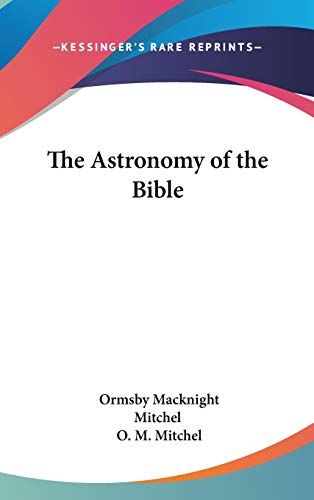9781432614270: The Astronomy of the Bible