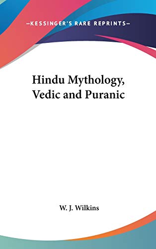9781432619879: Hindu Mythology, Vedic and Puranic