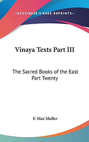 Stock image for Vinaya Texts Part III: The Sacred Books of the East Part Twenty for sale by Phatpocket Limited