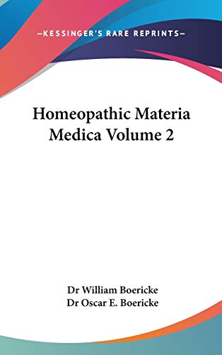 9781432623326: Homeopathic Materia Medica Volume 2