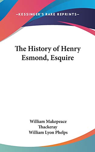 9781432624293: The History of Henry Esmond, Esquire