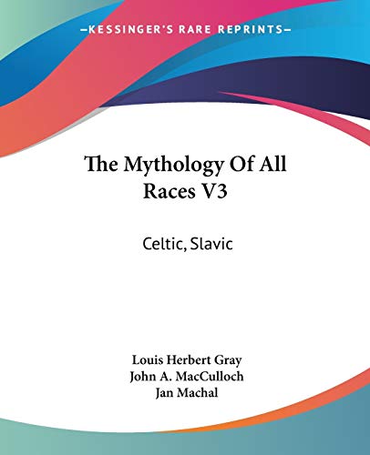 Beispielbild fr The Mythology Of All Races V3 : Celtic, Slavic zum Verkauf von Buchpark