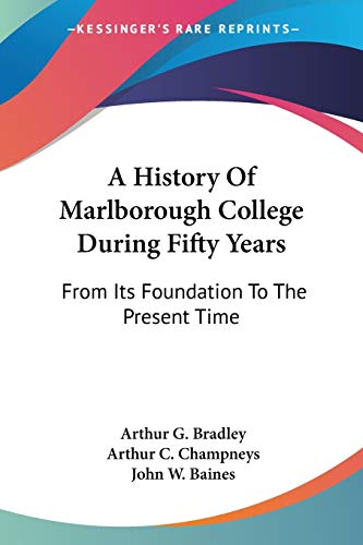 Stock image for A History Of Marlborough College During Fifty Years: From Its Foundation To The Present Time for sale by California Books