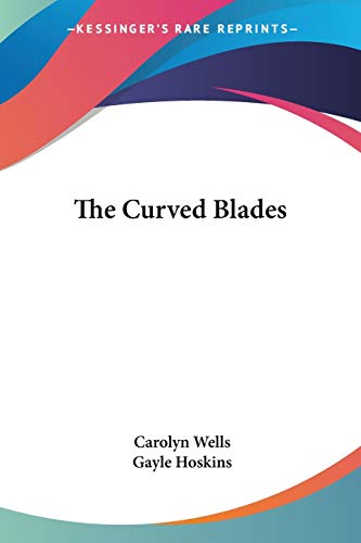 The Curved Blades (9781432641573) by Wells, Carolyn