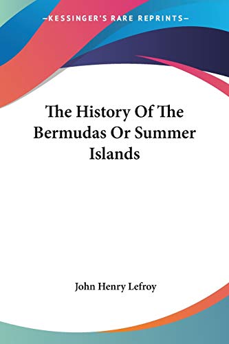 9781432641634: The History Of The Bermudas Or Summer Islands