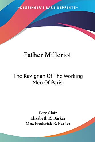 Stock image for Father Milleriot: The Ravignan Of The Working Men Of Paris for sale by California Books