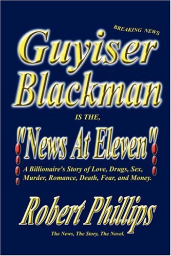 Part # 1 Guyiser Blackman is the News At Eleven (9781432702403) by Phillips, Robert