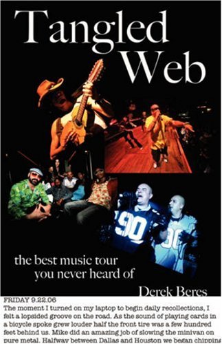 Tangled Web: The Best Music Tour You Never Heard Of - Beres, Derek