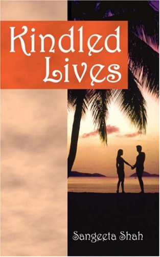 Kindled Lives (9781432704278) by Sangeeta Shah