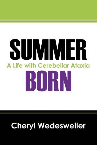 9781432705343: Summer Born: A Life With Cerebellar Ataxia
