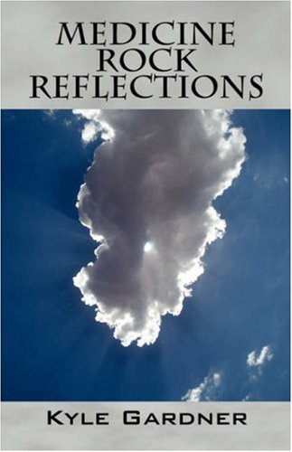 Beispielbild fr Medicine Rock Reflections zum Verkauf von Virtuous Volumes et al.