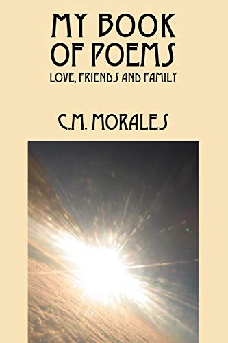 9781432706524: My Book of Poems: Love, Friends and Family