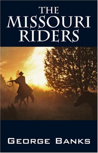 Beispielbild fr The Missouri Riders zum Verkauf von Bookmans