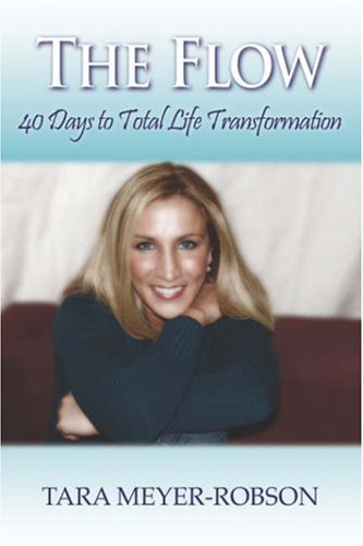 Stock image for The Flow: 40 Days to Total Life Transformation for sale by ThriftBooks-Dallas