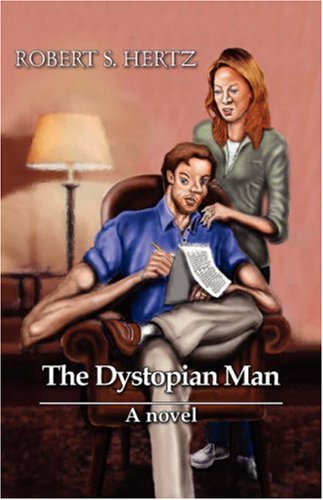 Beispielbild fr The Dystopian Man: A Novel zum Verkauf von Sunny Day Books