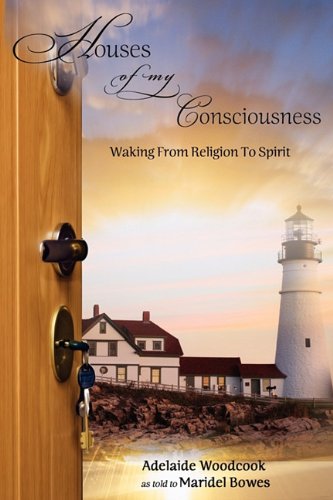 9781432710187: Houses of My Consciousness: Waking from Religion to Spirit