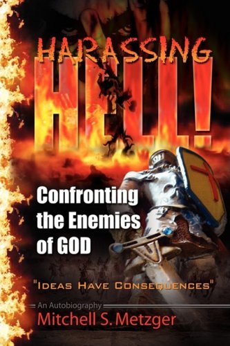 9781432710927: Harassing Hell: Confronting the Enemies of God