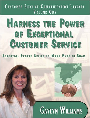 Harness the Power of Exceptional Customer Service (9781432711498) by Williams, Gaylyn R.