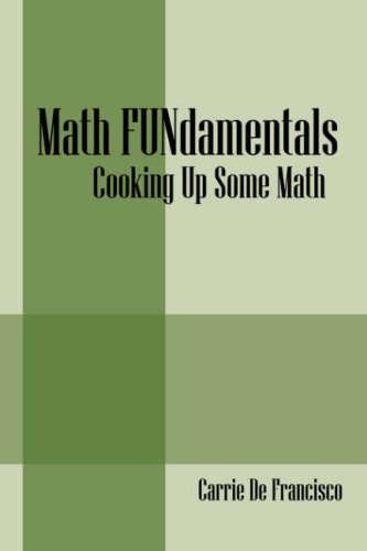 Math Fundamentals : Using Science to Teach Math - Carrie De Francisco