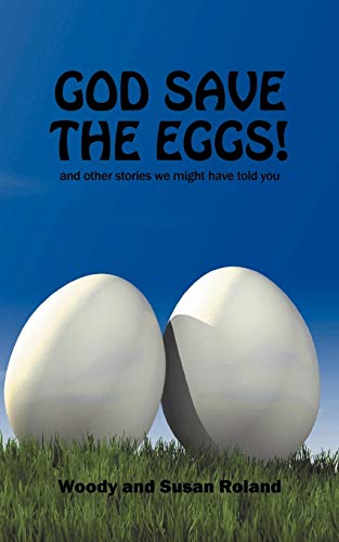 9781432726218: God Save the Eggs! and Other Stories We Might Have Told You