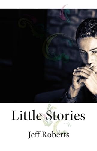 Little Stories (9781432727017) by Roberts, Jeff