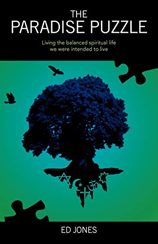 Beispielbild fr The Paradise Puzzle: Living the Balanced Spiritual Life We Were Intended to Live. zum Verkauf von Solomon's Mine Books