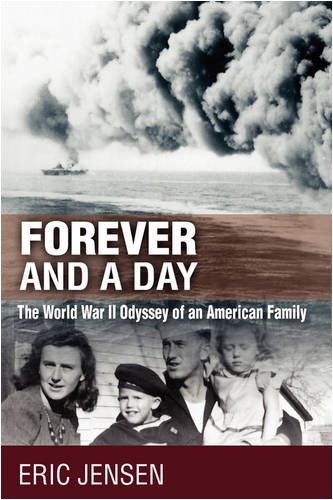 Forever and a Day: The World War II Odyssey of an American Family (9781432728953) by Jensen, Eric