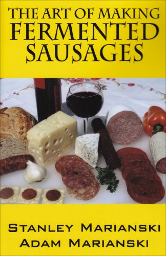 9781432732578: The Art of Making Fermented Sausages