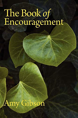 The Book of Encouragement (9781432733674) by Gibson, Amy