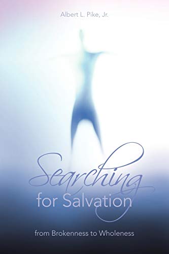 Beispielbild fr Searching for Salvation: From Brokenness to Wholeness zum Verkauf von Lucky's Textbooks