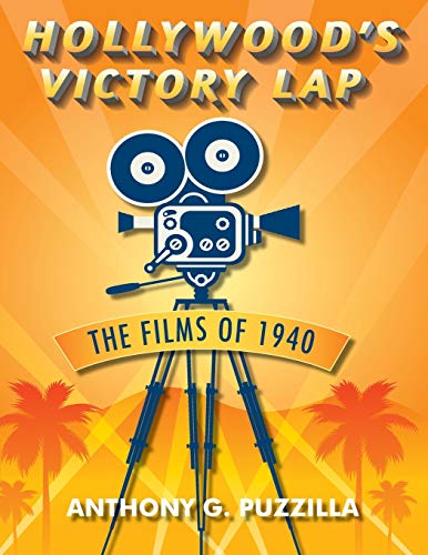 Beispielbild fr Hollywood's Victory Lap : The Films of 1940 zum Verkauf von Buchpark