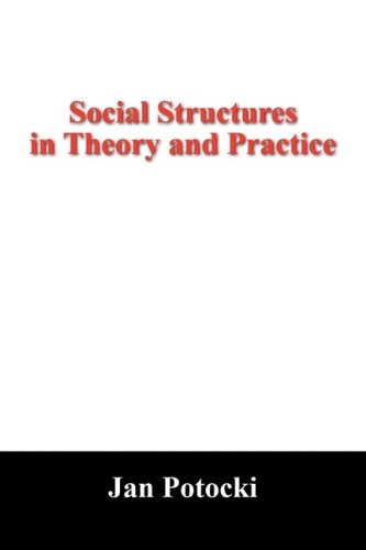 Beispielbild fr Social Structures in Theory and Practice: New Hypothesis and Its Applications zum Verkauf von Buchpark