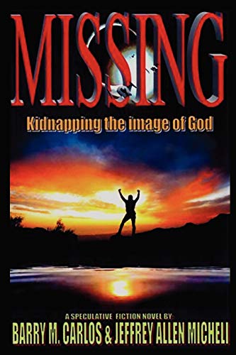 9781432739638: Missing: Kidnapping the Image of God