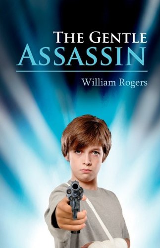 The Gentle Assassin (9781432741570) by Rogers, William