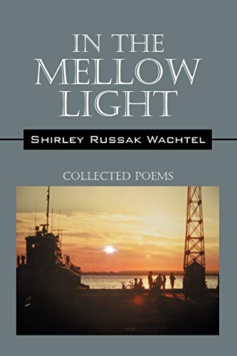 Stock image for In the Mellow Light: Collected Poems for sale by Ebooksweb