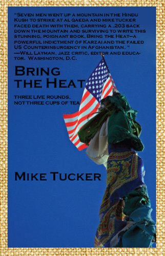 BRING THE HEAT: Three Live Rounds, Not Three Cups of Tea (9781432745042) by Mike Tucker