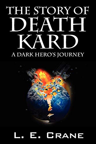 9781432745127: The Story of Death Kard: A Dark Hero's Journey