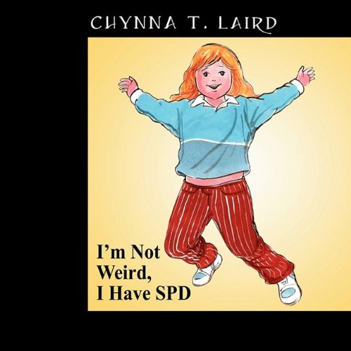 Stock image for I'm Not Weird, I Have Spd for sale by Prompt Shipping/ Quality Books